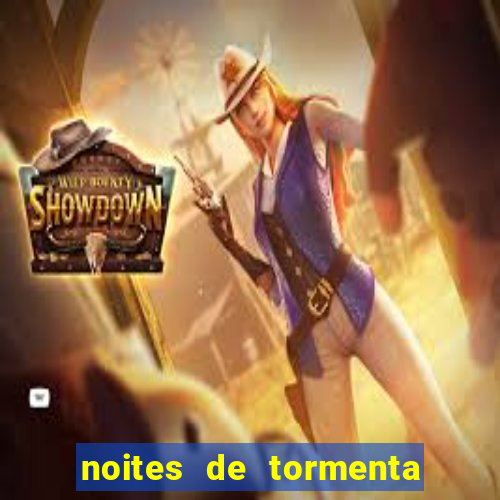 noites de tormenta filme completo dublado